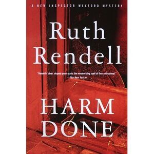 Harm Done: An Inspector Wexford Mystery -- Ruth Rendell